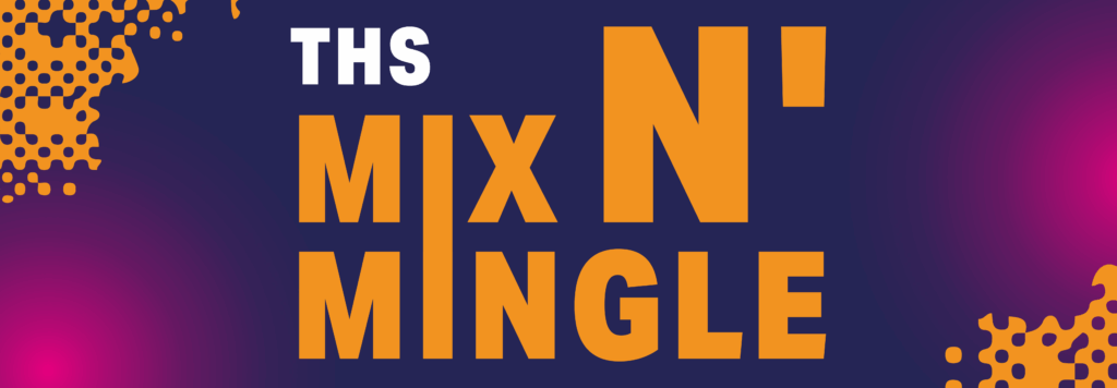 THS Mix N' Mingle banner